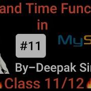 Date And Time Function In Mysql Sql Date And Time Function By Deepak Dhyani 11