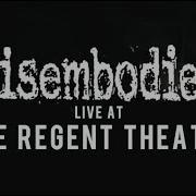 Disembodied FULL SET HD 07 06 18 Live The Regent Theater