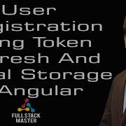 User Registration Using Token Refresh And Local Storage In Angular 0010 24
