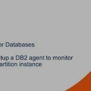 Foglight For Databases How To Setup A DB2 Agent To Monitor A Single Partition Instance