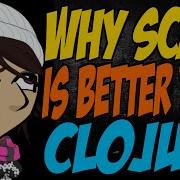 Why Scala Is Better Than Clojure