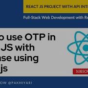 How To Use OTP In React JS With Firebase Using React Js