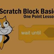 Scratch Block Basic Wait Until Block