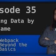 Webpack Ep 35 Scoping Your Data By Domain
