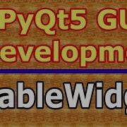 PyQt5 Creating Tables With QTableWidget