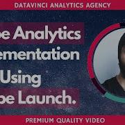 How To Implement Adobe Analytics Adobe Launch Tutorial