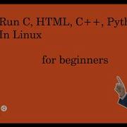 Run C C HTML And Python In Linux Linux Ubuntu Cli Terminal Takniki Banda