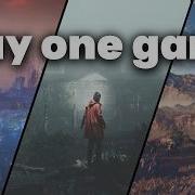 Play One Game At A Time