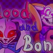 Blood And Bones AMV FNAF