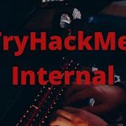 Hacking Fun With TryHackMe Internal