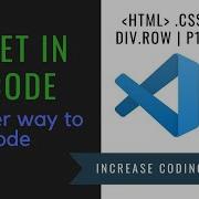 Code Smart With Emmet In 3 Min Increase Your Coding Speed By 50