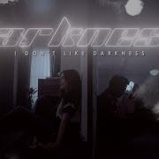 I Dont Like Darkness Multifandom