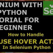 How To Handle Mouse Hover Action In Selenium WebDriver With Python Handle Mouse Actions