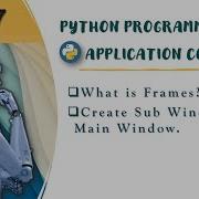 What Is Frames Create SubWindow In Main Window Using Python Tkinter Part17