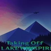 NIGHTCORE LAKEY INSPIRED Taking Off