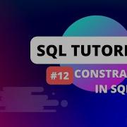 SQL Tutorial 12 Constraints In SQL Usage Of NOT NULL Constraint In SQL