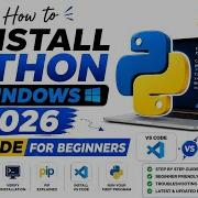 How To Install Python On Windows In 2026 Best IDE For Beginners KineticPrompt