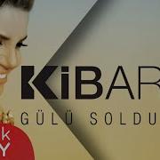 Kibariye Sana Affetmek Yakışır Official Audio