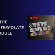 17 The SciPy Interpolate Module