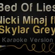 Nicki Minaj Ft Skylar Grey Bed Of Lies Karaoke Version