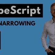 Type Narrowing And Type Widening In TypeScript