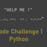 Encode Morse Challenge 1 Python Tutorial 16
