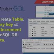 How To Create Table In PostgreSQL Create Table Set Primary Key Auto Increment In PostgreSQL DB