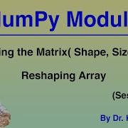NumPy Tutorial Session 3 Describing The MAtrix Shape Size Ndim Reshaping Array
