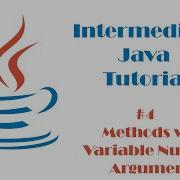 Intermediate Java Tutorial 4 Methods With Variable Number Of Arguments