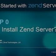 Step 0 Why Install Zend Server