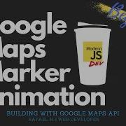 Google Maps Marker Animation Building With Google Maps API