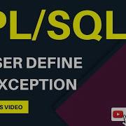User Define Exception In Pl Sql Pl Sql Tutorial Exception Handling In Pl Sql