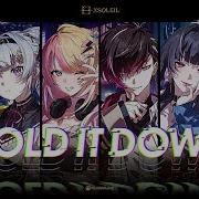 XSOLEIL HOLD IT DOWN Official Music Video NIJISANJI EN