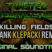 Twisted Insurrection OST Killing Fields Frank Klepacki Remix