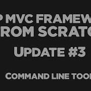 PHP MVC Framework From Scratch Update 3 Source Code Included Quick Programming Tutorial