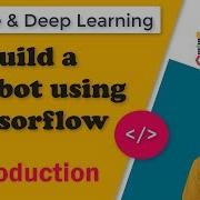 How To Build A Contextual Chatbot Using Tensorflow Introduction