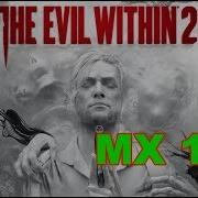 Evil Within 2 Gaming MX 130 Benchmark