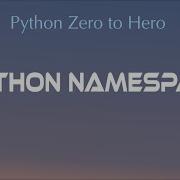 Python ℕ𝕒𝕞𝕖𝕤𝕡𝕒𝕔𝕖 Python Beginners Tutorial An IT Professional