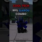 Cool Tech 99 Garou Combo The Strongest Battlegrounds