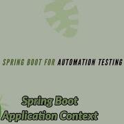 Part 7 Understanding Spring Boot Application Context