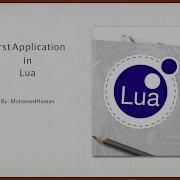 01 Your First Application In Lua Hello World In Lua