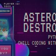 Asteroids Destroyer Game Using Python Part 1 No Talking Programming Coding Games