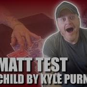 Дитя Кайла Пернелла Выступление и рецензия The Matt Test