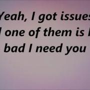 Julia Michaels Issues Lyrics