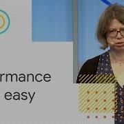 Web Performance Made Easy Google I O 18