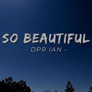 DPR IAN So Beautiful Lyrics
