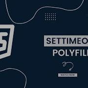SetTimeout Polyfilling 101 Understanding And Implementing SetTimeout In JavaScript AwwFrontend