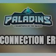 How To FIX Paladins Connection Error Server Error