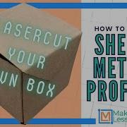 Learn Onshape Sheet Metal Profiles Laser Cut Your Own Folding Box Design