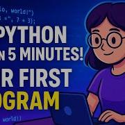 Write Your First Python Program In 5 Minutes Beginner Friendly Easy